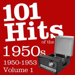 101 Hits Of The 1950's Vol 1 (1950-1953)