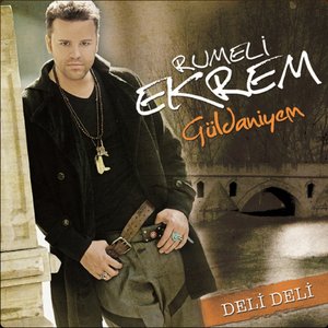Güldaniyem / Deli Deli