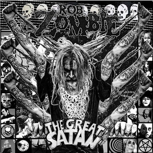 Rob Zombie - The Great Satan - Zortam Music