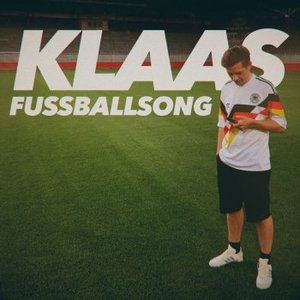 Klaas Fußballsong (Ich schaue Fußball an) - WM 2018 (feat. GLORIA) - Single