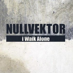 i walk alone