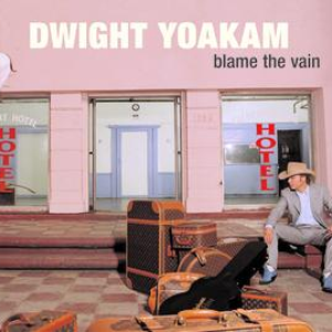 DWIGHT YOAKAM - Three Good Reasons Lyrics - Zortam Music