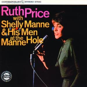 Ruth Price with Shelly Manne & His Men At The Manne-Hole (Reissue)