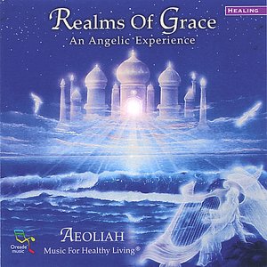 REALMS OF GRACE: Music For Healthy Living
