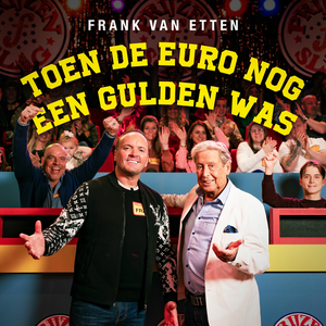 Artwork for Toen De Euro Nog Een Gulden Was