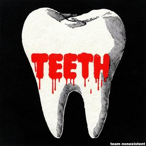 Teeth