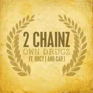 Own Drugz (feat. Juicy J & Cap 1) - Single