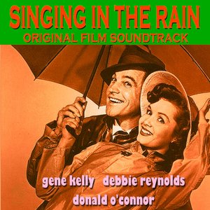 Singing In The Rain - Original Film Soundtrack