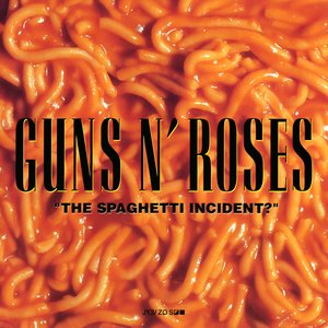 Appetite for Destruction / GN'R Lies / 'The Spaghetti Incident?'
