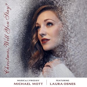 Christmas, Will You Stay? (feat. Laura Osnes)