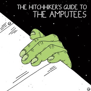 The Hitchhiker's Guide to the Amputees
