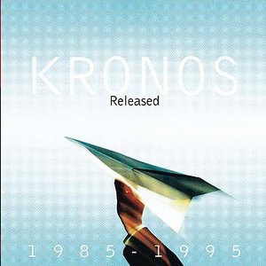 Kronos Quartet - Released & Unreleased (1985-1995) [Disc 1]