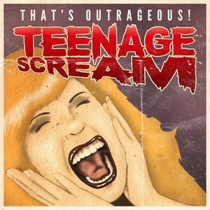 Teenage Scream - Single