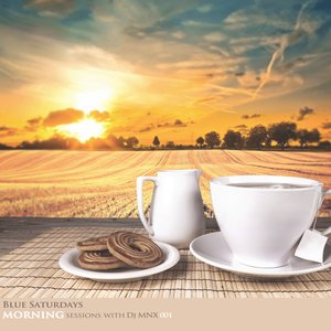 Blue Saturdays, Morning Sessions With DJ MNX - 001