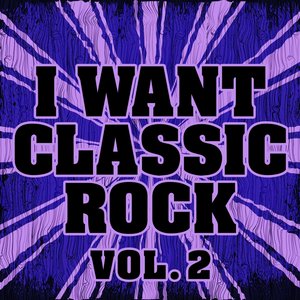 I Want Classic Rock, Vol. 2