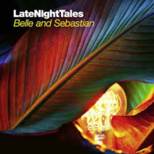 Late Night Tales - Belle & Sebastian (Remastered Edition)