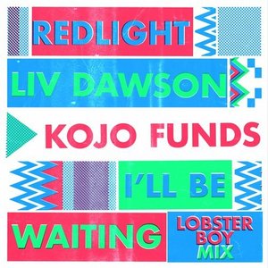 I'll Be Waiting (Lobster Boy Mix)