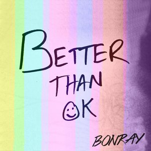 Better Than OK