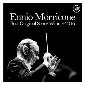 Ennio Morricone Best Original Score Winner 2016 (Spotify Exclusive)