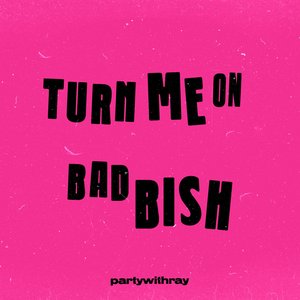 Turn Me On