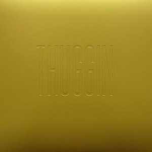 Thuggin' - EP