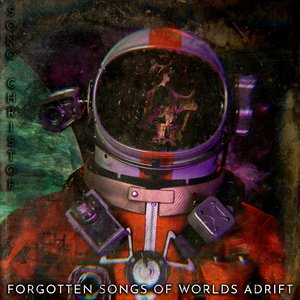 Forgotten Songs of Worlds Adrift