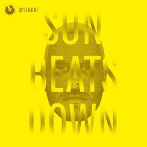 Sun Beats Down [Explicit]