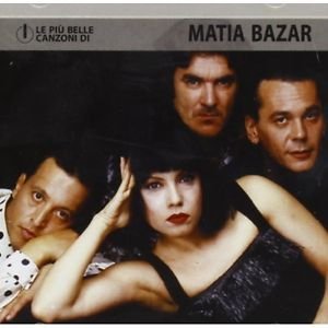 Le più belle canzoni di Matia Bazar