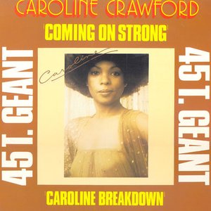 Coming On Strong / Caroline Breakdown
