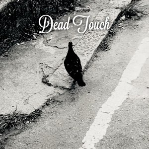 Dead Touch