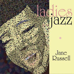 Ladies In Jazz - Jane Russell