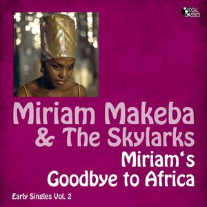 Miriam's Goodbye to Africa (Early Singles Vol. 2)