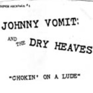 Avatar for Johnny Vomit & The Dry Heaves
