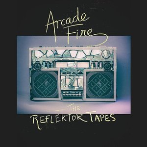 Image for 'The Reflektor Tapes'