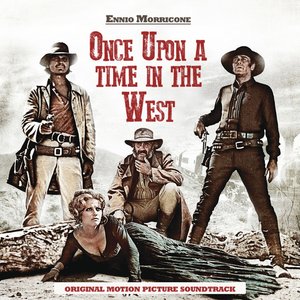 Image for 'Once Upon a Time in the West (Original Motion Picture Soundtrack) [Spotify Exclusive - Remastered]'