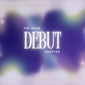 The More Debut Chapter