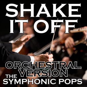 Shake It Off (Orchestral Version)