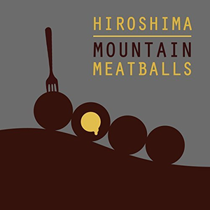 Hiroshima - Mountain Meatballs - Zortam Music