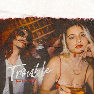 Trouble