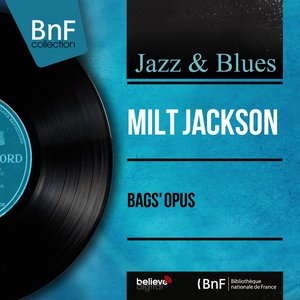 Bags' Opus (feat. Art Farmer, Benny Golson) [Mono Version]