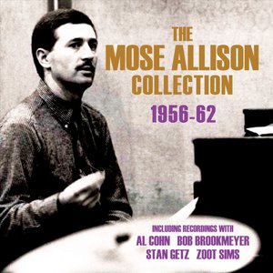 The Mose Allison Collection 1956-62, Vol. 1