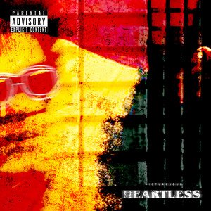 Heartless [Explicit]