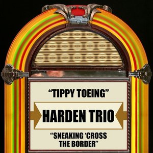 Tippy Toeing / Sneaking 'Cross The Border