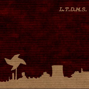 L.T.D.M.S.