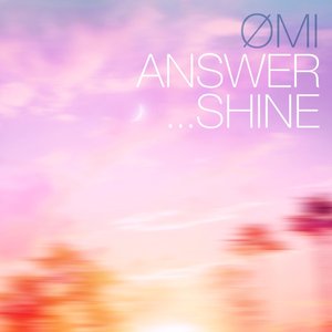 ANSWER... SHINE