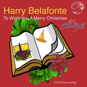 To Wish You a Merry Christmas (Christmas Songs - Remastering 2011)