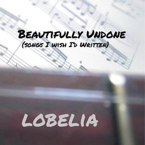Beautifully Undone (Songs I Wish I'd Written)