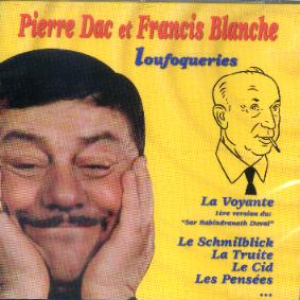 Pierre Dac & Francis Blanche photo provided by Last.fm