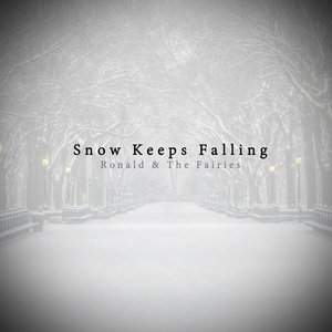 Snow Keeps Falling - Single