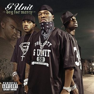 G Unit - G-Unit-  Beg for Mercy- I smell Pussy Lyrics - Zortam Music